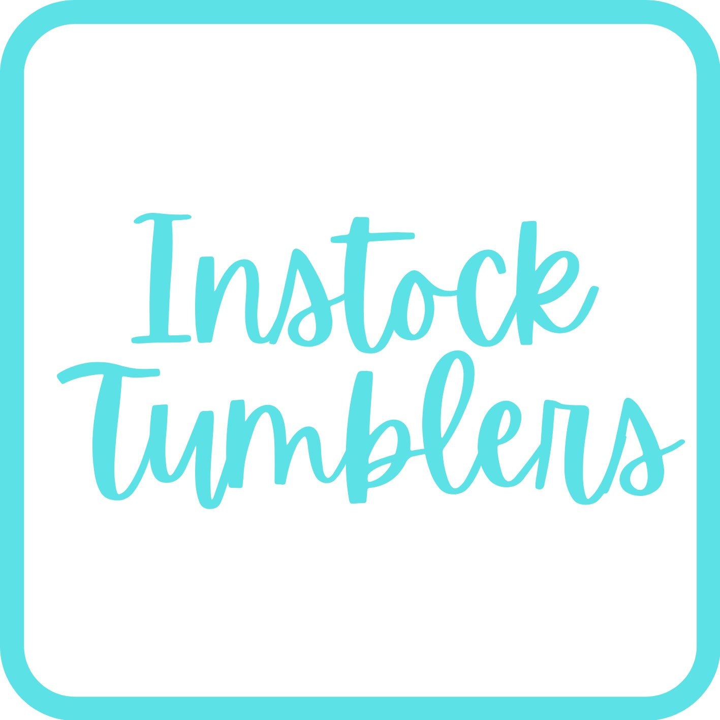 Instock Tumblers